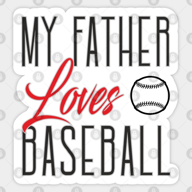 My father loves baseball Sticker by ilhnklv